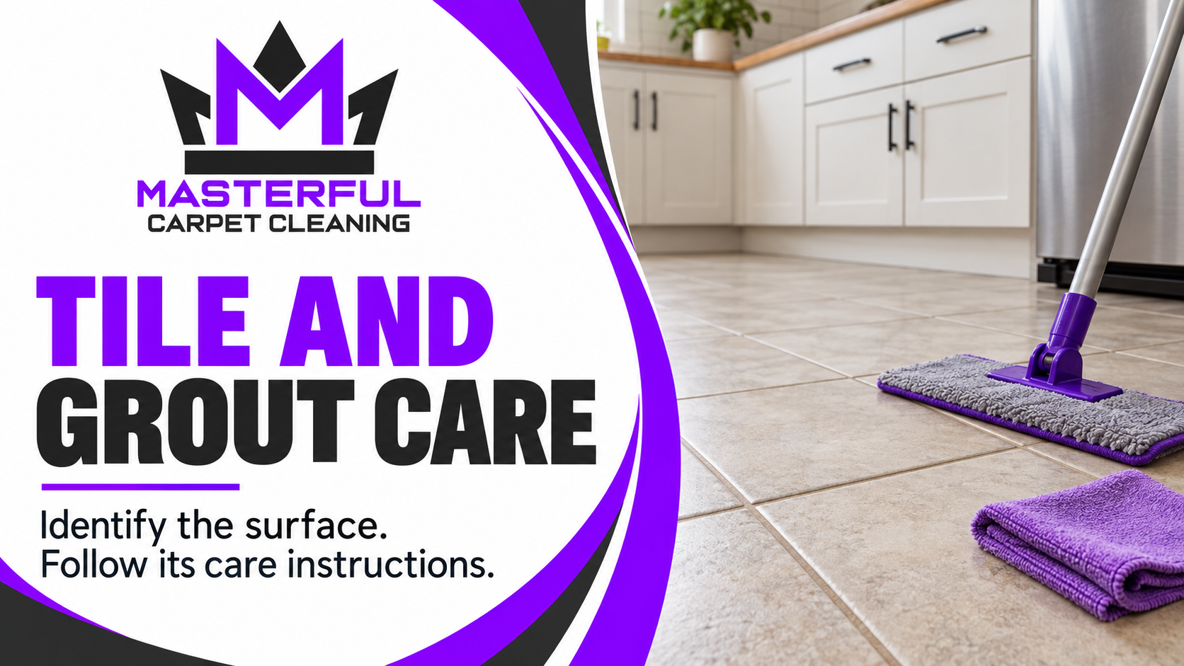 Illustrative tiled kitchen floor with a flat microfiber mop and folded cloth beside the title Tile and Grout Care.