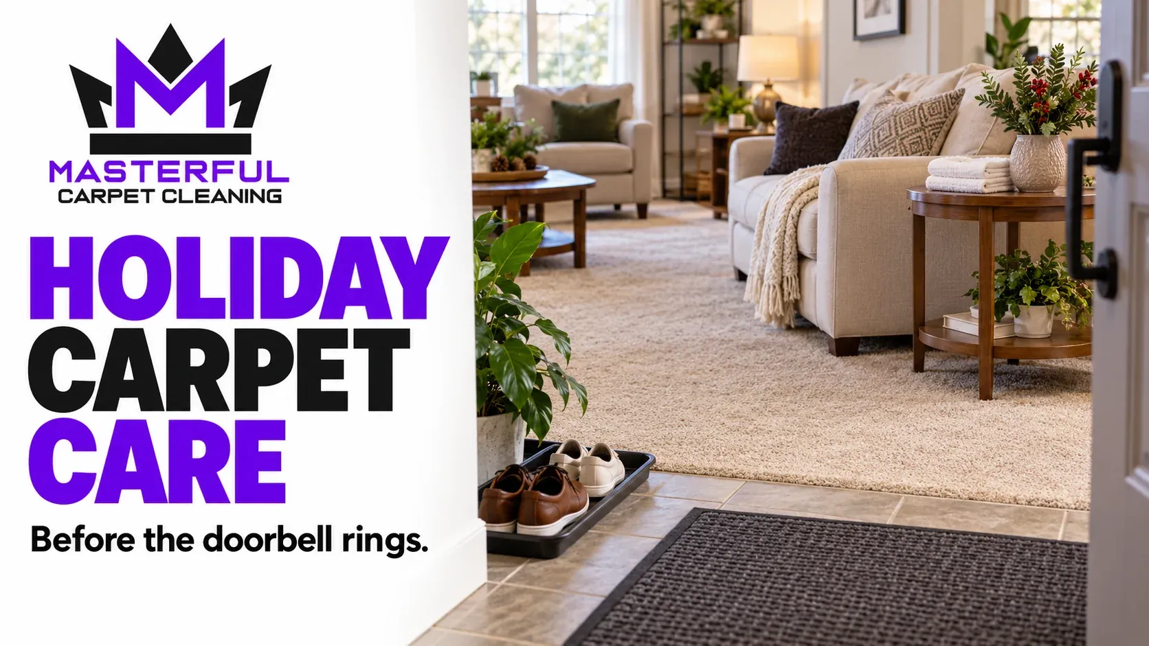 Masterful Holiday Carpet Care cover with an entrance mat on tile, a shoe tray and clean cloths beside a holiday-ready carpeted room.