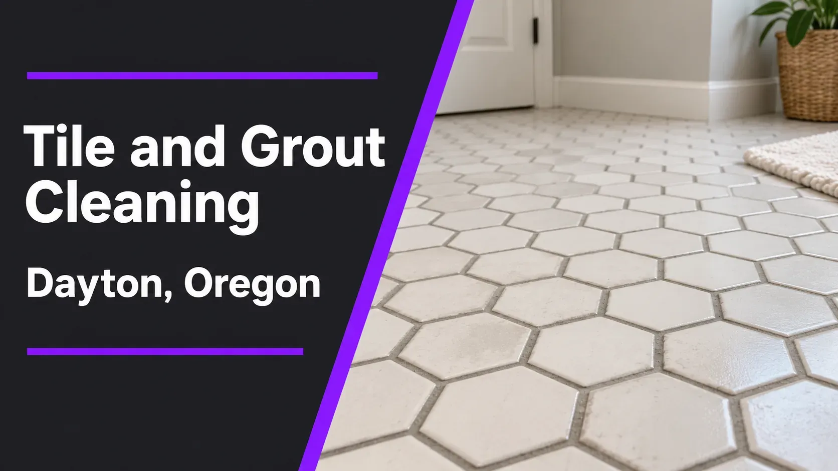 Graphic reading Tile and Grout Cleaning, Dayton, Oregon, with illustrated tile and grout