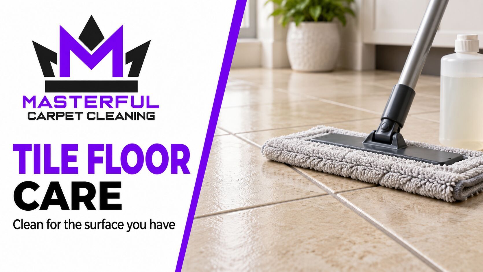 Masterful Carpet Cleaning cover with tile floor care text and a soft mop on ceramic tile