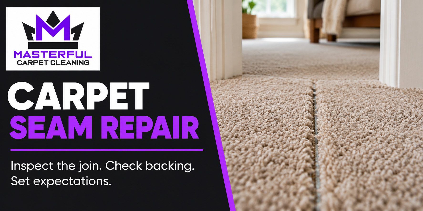 Masterful carpet seam repair cover with purple and black logo and a modest open seam in beige carpet near a doorway