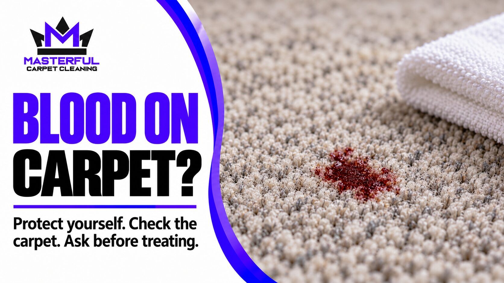 Masterful blood on carpet guide with a small spot on light carpet, verified logo and text to protect yourself, check the carpet and ask before treating
