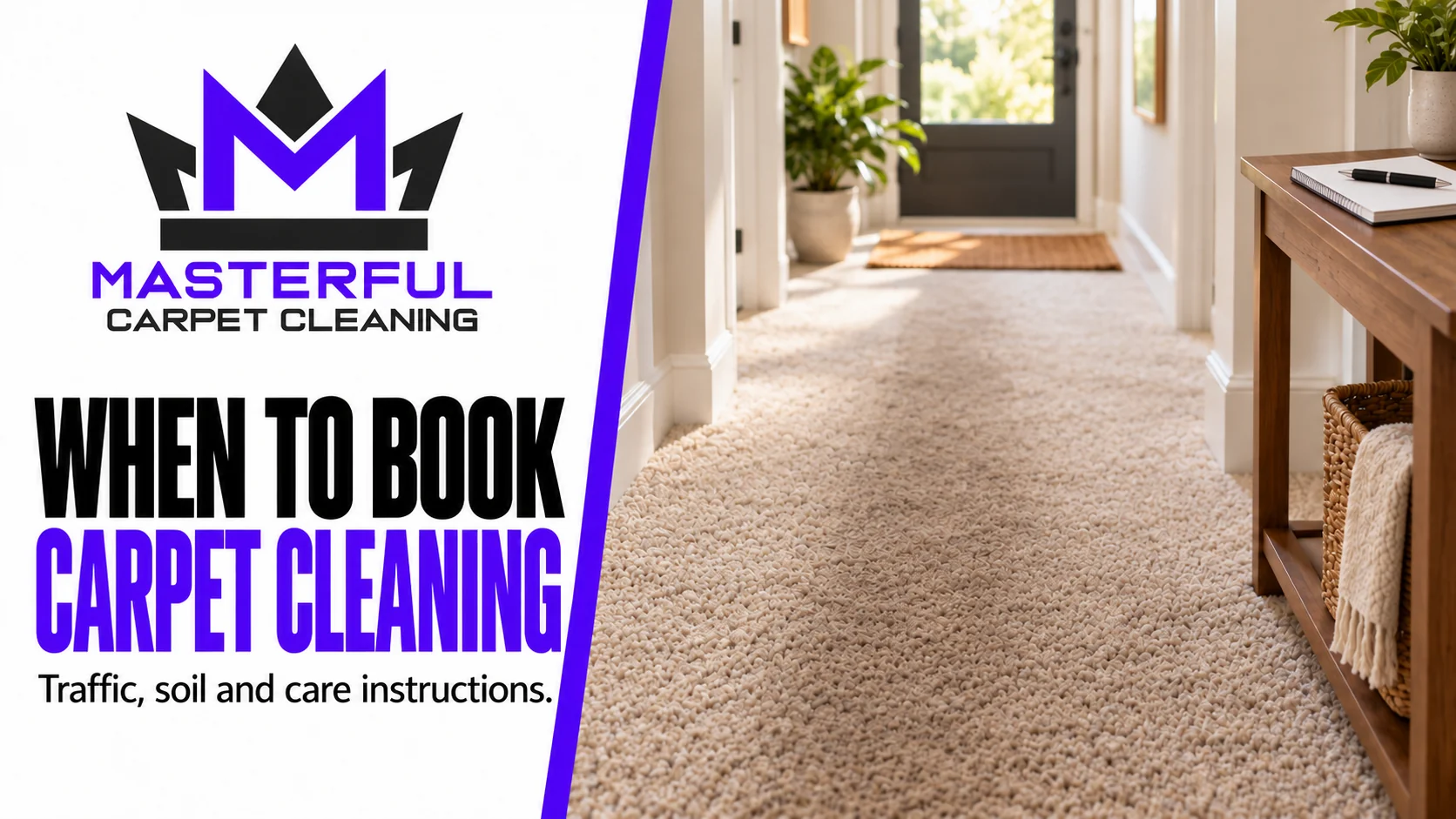 Masterful Carpet Cleaning cover: When to Book Carpet Cleaning, showing a used hallway path and planning notebook